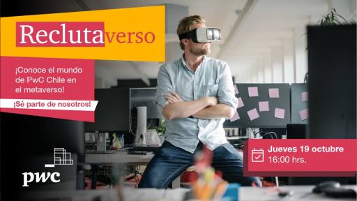PwC Chile realizará su evento anual de reclutamiento a través del metaverso